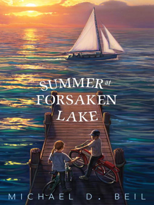 Title details for Summer at Forsaken Lake by Michael D. Beil - Wait list